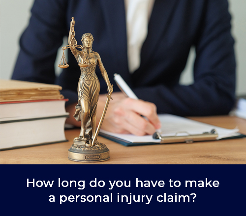 how long do you have to make a personal injury claim, personal injury solicitor